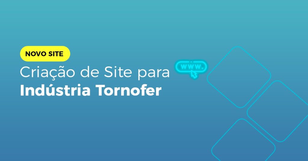 Criação de Site para Indústria Tornofer
